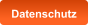 Datenschutz